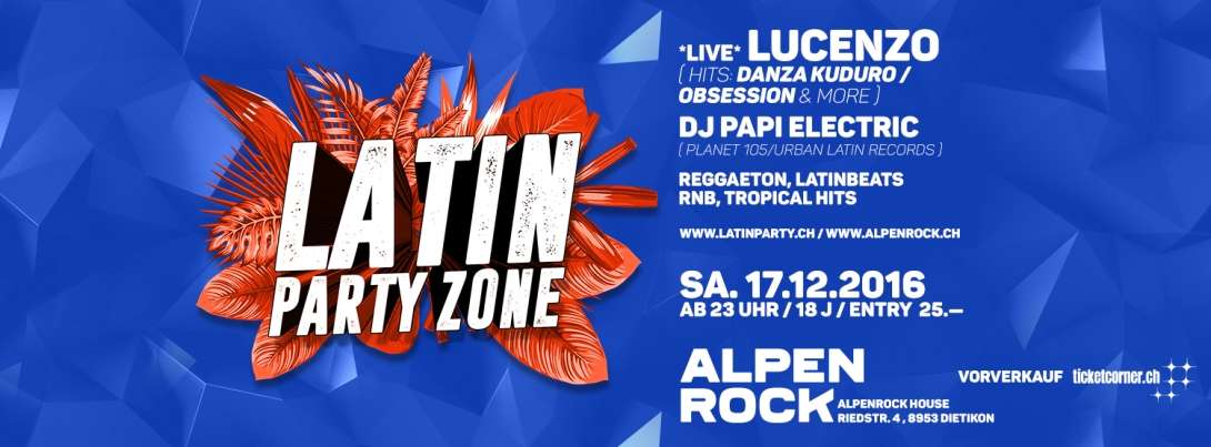 Latin Party Zone mit live LUCENZO (Danza Kuduro) & DJ Papi Electric