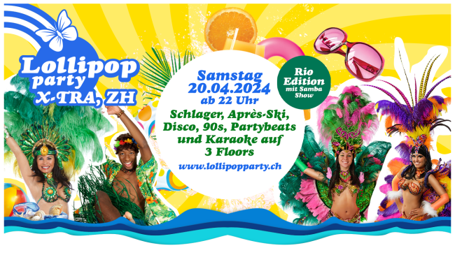 Lollipop Party im X-TRA Zürich  - mit  2 Dance Floors  & Karaoke Lounge