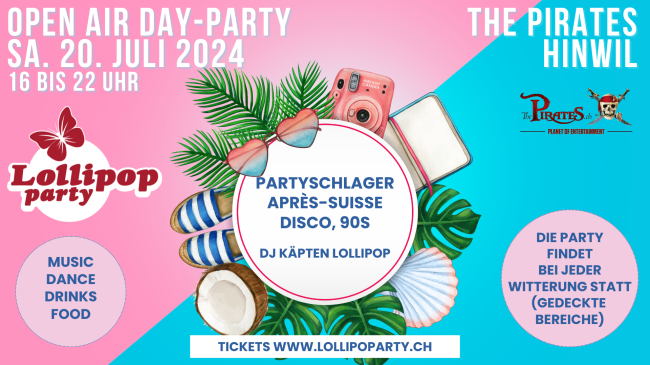 Lollipop Open Air Day Party. Pirates Hinwil 