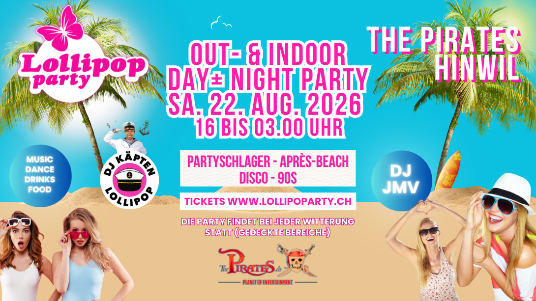 Lollipop Open Air Day Party. Pirates Hinwil 
