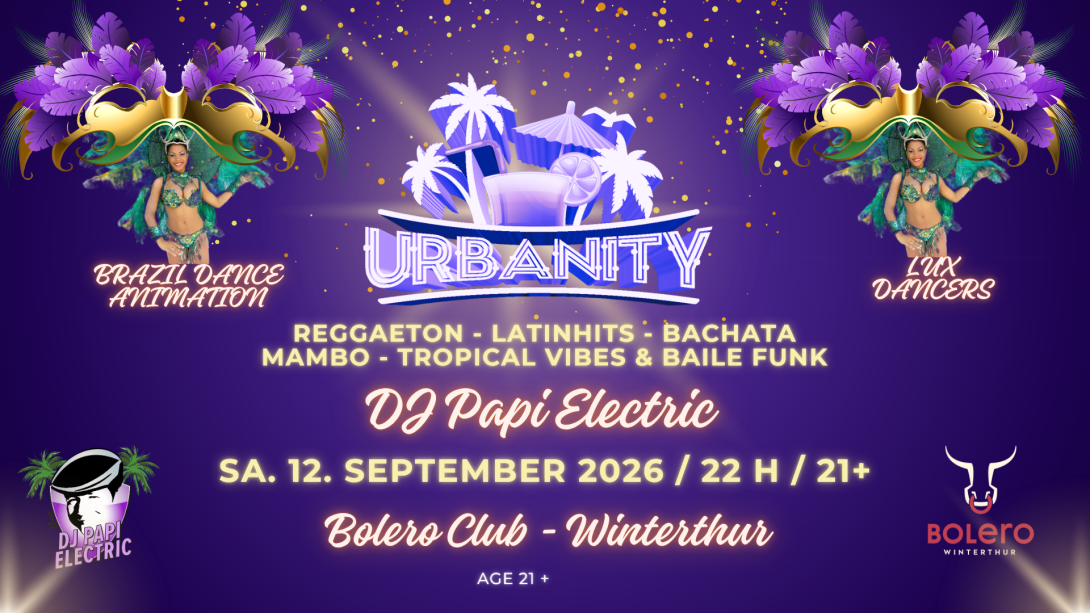 DJ Papi Electric @ Bolero Club Winterthur - URBANITY - Reggaeton - Latinbeats - Dembow - Tropicalhits
