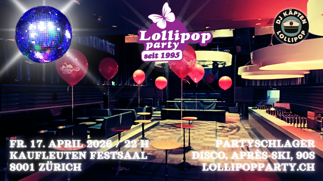 Lollipop Party on Tour im Kaufleuten Festsaal